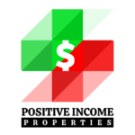 Positive Income Properties